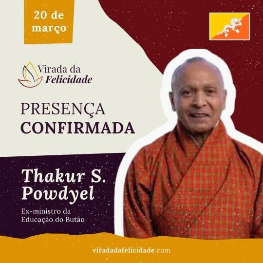 Ex-ministro do Butão confirma presença na Virada da Felicidade 2025 em São Paulo 19 IMG 20250221 WA0171